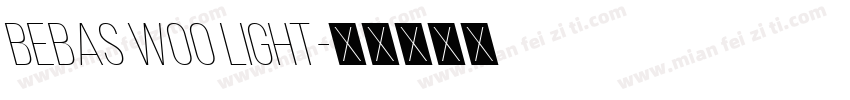 Bebas W00 light字体转换
